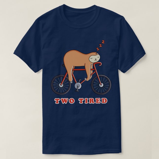 Sloth Bicycle two tired T-Shirt (Design Front)