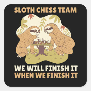 Sloth Chess Team Sloths Play Cozy chess Square Sticker