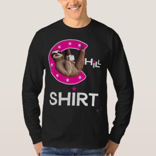 Sloth chill outfit for chilling T-Shirt