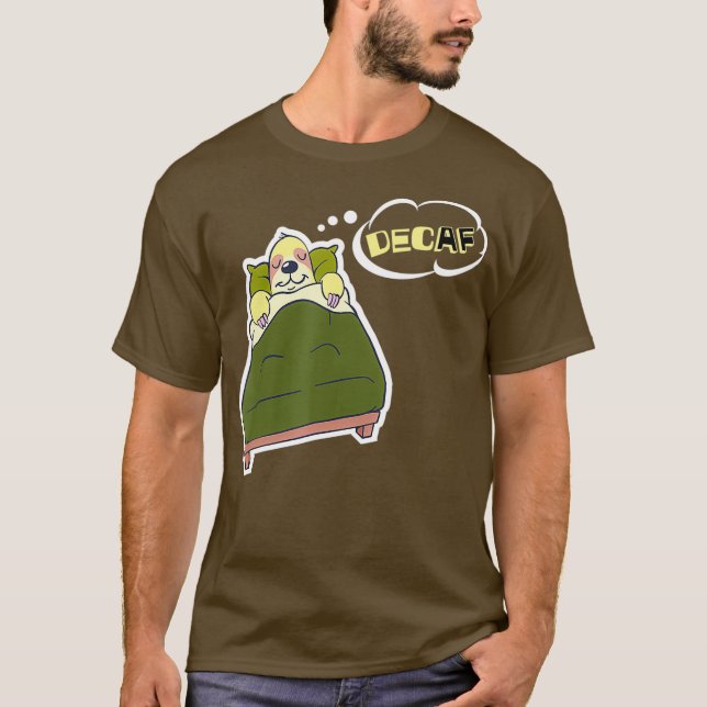 Sloth Coffee Gift Funny Sleeping Sloth Decaf AF T-Shirt (Front)