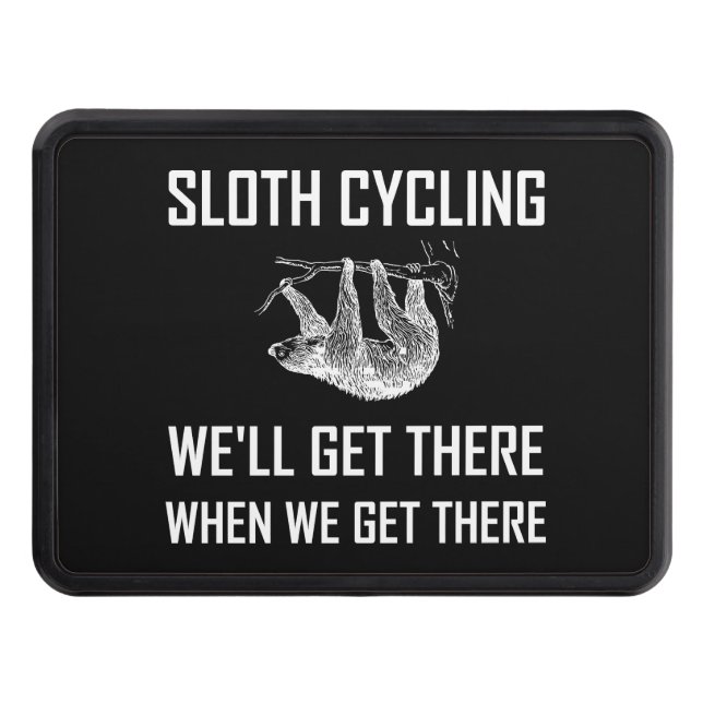 Sloth Cycling Get There Funny Trailer Hitch Cover (Front)