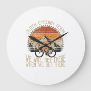 Sloth Cycling Team We Well Get There When We Get T Large Clock
