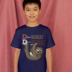 Sloth “Don’t Worry, Don’t Hurry” Shirt – Chill Vib