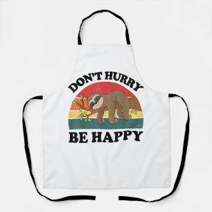 Sloth Dont Hurry Be Happy Funny Graphic Women Teen Apron