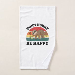 Sloth Dont Hurry Be Happy Funny Graphic Women Teen Hand Towel
