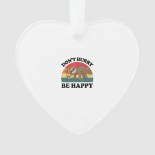 Sloth Dont Hurry Be Happy Funny Graphic Women Teen Ornament