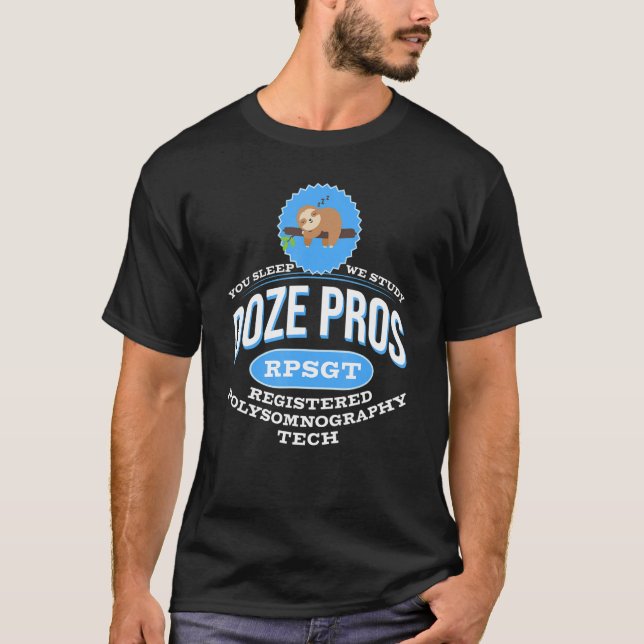Sloth Doze Pros Registered Polysomnographic Tech R T-Shirt (Front)