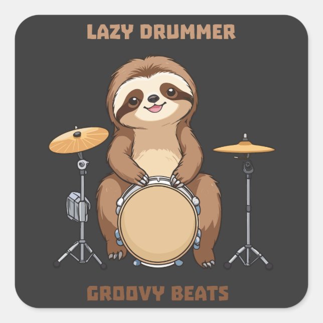Sloth Drummer - Lazy Drummer Groovy Beats Square Sticker (Front)
