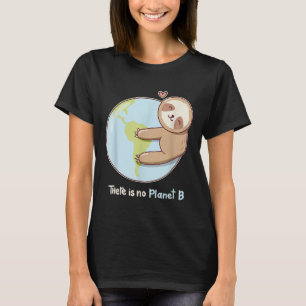 Sloth Earth World Environmental Protection Climate T-Shirt