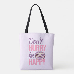 Sloth face art don't hurry be happy pink purple tote bag