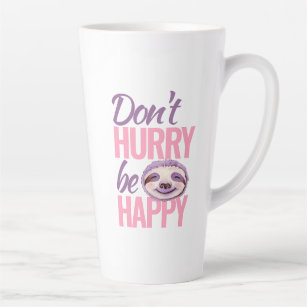 Sloth face don't hurry be happy pink purple art co latte mug