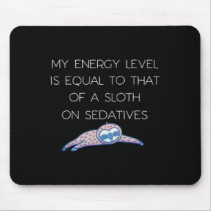 Sloth Fibro Lupus Chronic Fatigue Spoonie Sleepy S Mouse Pad