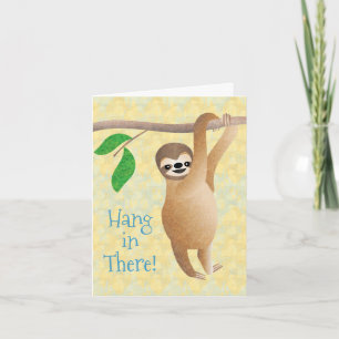 Sloth Hang in There Encouragement or Get Well Invitation