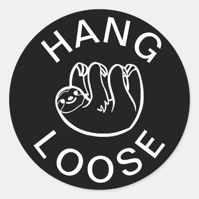 Sloth Hang Loose Classic Round Sticker (Front)