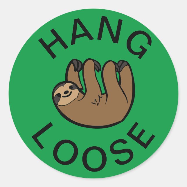 Sloth Hang Loose Classic Round Sticker (Front)
