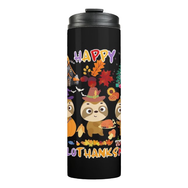 Sloth Happy Hallothanksmas Funny Halloween Thanksg Thermal Tumbler (Front)