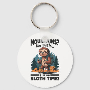 Sloth Hiking Mountains Mountains No Rush... I’m On Keychain