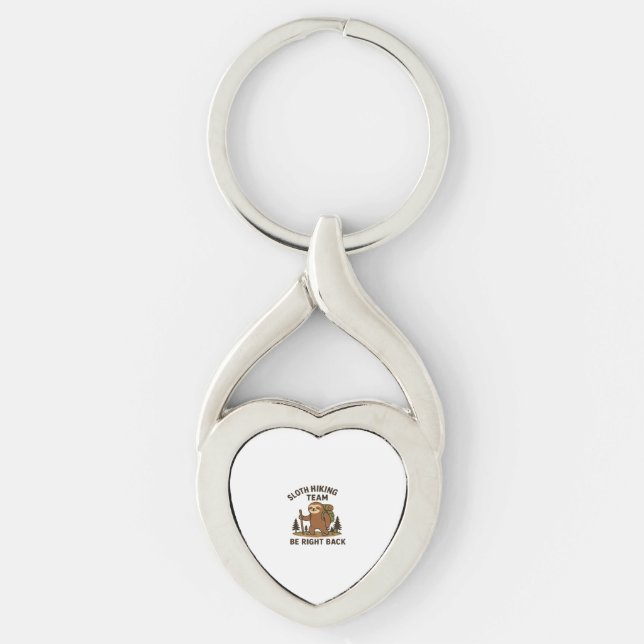 Sloth Hiking Team � Be Right Back  Funny Sloth T-S Keychain (Front)
