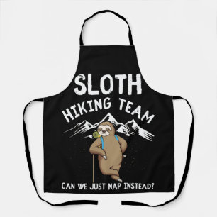 Sloth Hiking Team Can We Just Nap Instead Hiking Apron