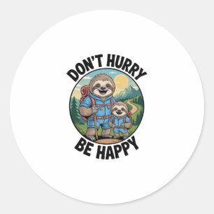 Sloth Hiking Team Don't Hurry Be Happy Enjoy the J Classic Round Sticker