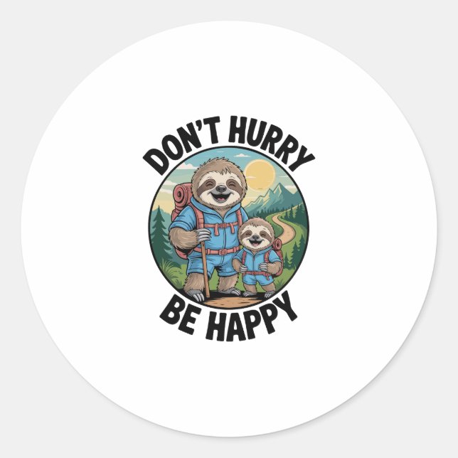 Sloth Hiking Team Don't Hurry Be Happy Enjoy the J Classic Round Sticker (Front)