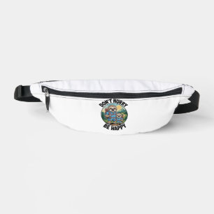 Sloth Hiking Team Don't Hurry Be Happy Enjoy the J Fanny Pack