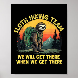 Sloth Hiking Team Funny Slow Trek Nature Adventure Poster