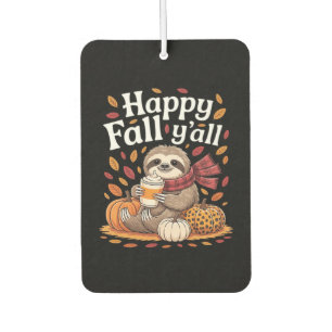 Sloth holding pumpkin spice happy Fall Yall autumn Air Freshener