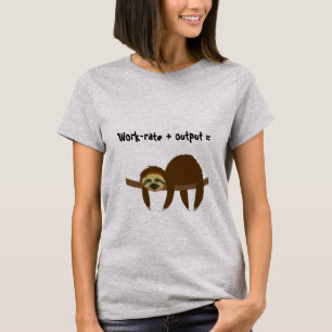 Sloth humour T-Shirt
