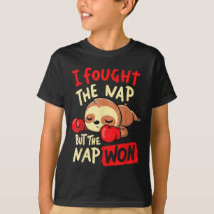 Sloth I Fought The Nap But The Nap Won T-Shirt