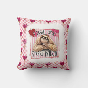 Sloth I love you Slow Much Home Decor Throw pillow