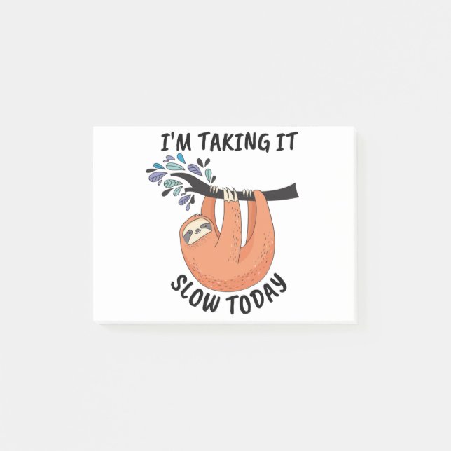 Sloth I'm taking it slow today Post-it Notes (Front)