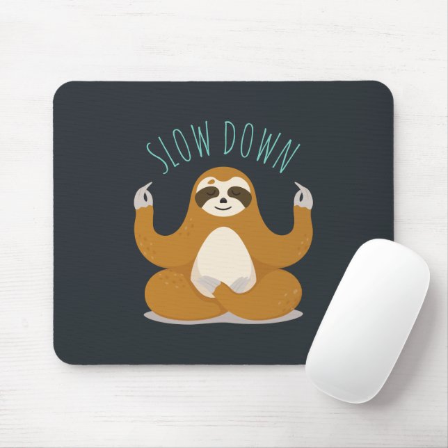 Sloth in Lotus Yoga Pose "Slow Down" Mouse Pad (With Mouse)