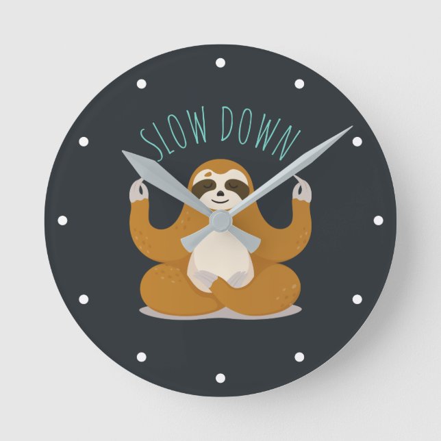 Sloth in Lotus Yoga Pose "Slow Down" Round Clock (Front)