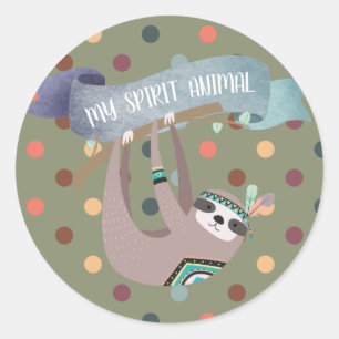 SLOTH is my Spirit Animal - Fun Gift- Customizable Classic Round Sticker