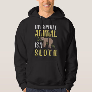 Sloth Is My Spirit Animal Funny Item Lazy Women Ma Hoodie