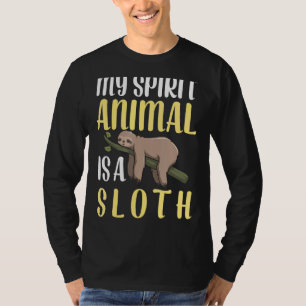 Sloth Is My Spirit Animal Funny Item Lazy Women Ma T-Shirt