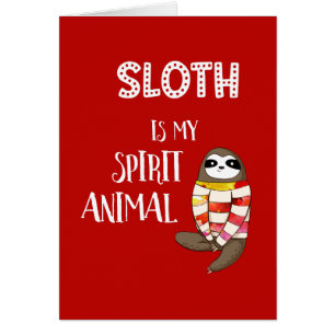 Sloth Is My Spirit Animal. Funny, Nerdy Gift