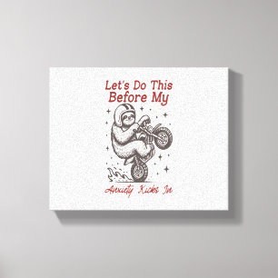 Sloth Let's Do This Before My Anxiety Kicks In Canvas Print