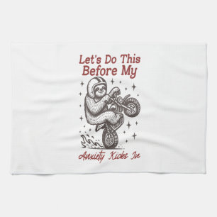 Sloth Let's Do This Before My Anxiety Kicks In Kitchen Towel