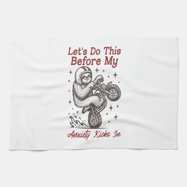 Sloth Let's Do This Before My Anxiety Kicks In Kitchen Towel (Horizontal)