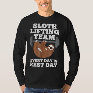 Sloth Lifting Team Every Day Is Rest Day Funny Fit T-Shirt
