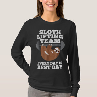 Sloth Lifting Team Every Day Is Rest Day Funny Fit T-Shirt