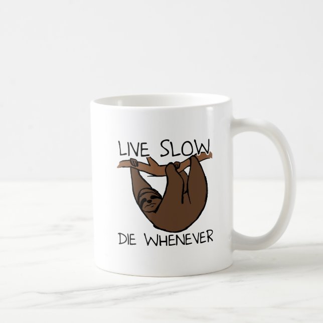 Sloth Live Slow Funny Mug (Right)