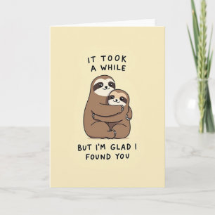 Sloth Love Hug Found You Card