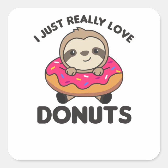 Sloth Loves Doughnuts. Sloths Are Pink Square Sticker (Front)