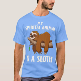 Sloth  Men Women Kids My Spirit Animal Is A Sloth  T-Shirt