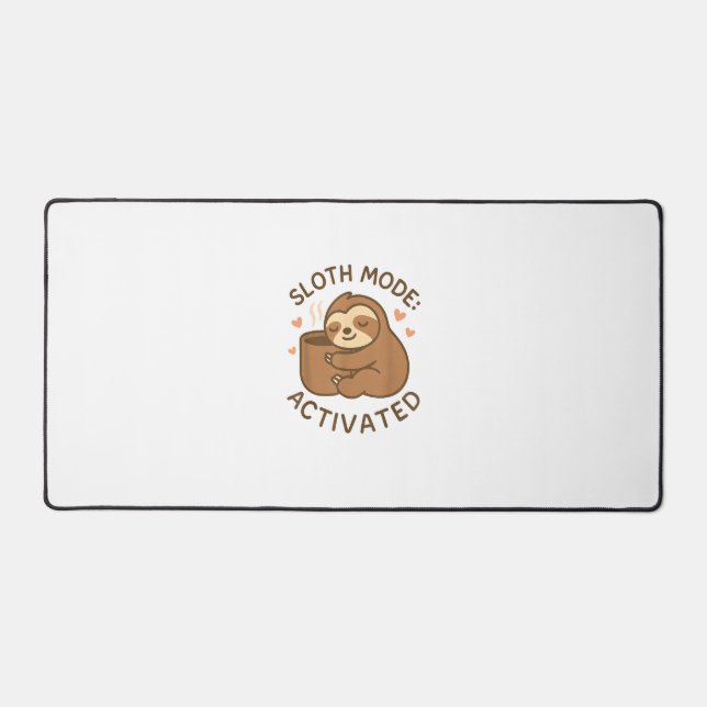 Sloth Mode Activated Cute Lazy Animal Coffee Lover Desk Mat (Front)