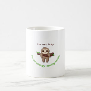 Sloth Mode Activated – Funny Lazy Quote Design Coffee Mug