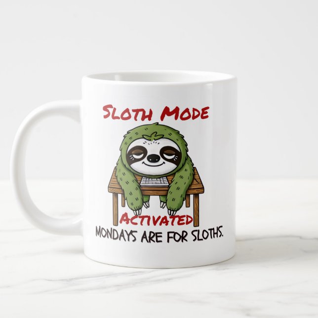 Sloth Mode Activated  Large Coffee Mug (Left)
